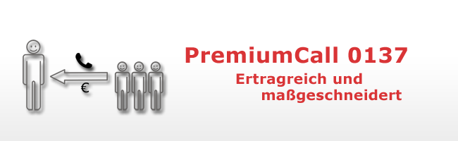 PremiumCall 0137 Servicenummer: Ertragreich und vielseitig PremiumCall 0137 Servicenummer: Ertragreich und vielseitig